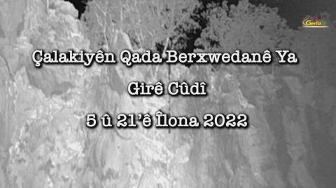 Çalakiyên Qada Berxwedanê Ya Girê Cûdî - 5 û 21'ê Îlona 2022