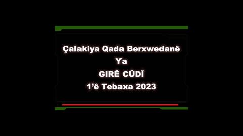 Çalakiya Qada Berxwedanê Ya Girê Cûdî - 1'ê Tebaxa 2023