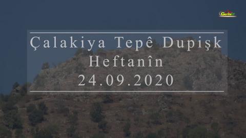 Çalakiya Tepê Dupişk - Heftanîn – 24.09.2020