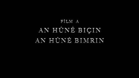 FÎLMA AN HÛNÊ BIÇIN AN HÛNÊ BIMRIN