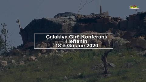 Çalakiya Girê Konferans, Heftanîn – 18’ê Gulanê 2020