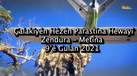 Çalakiyên Hêzên Parastina Hewayî - Zendura / Metîna - 9'ê Gulan 2021